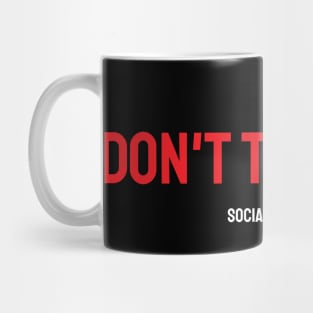 Don't Touch Me Mug